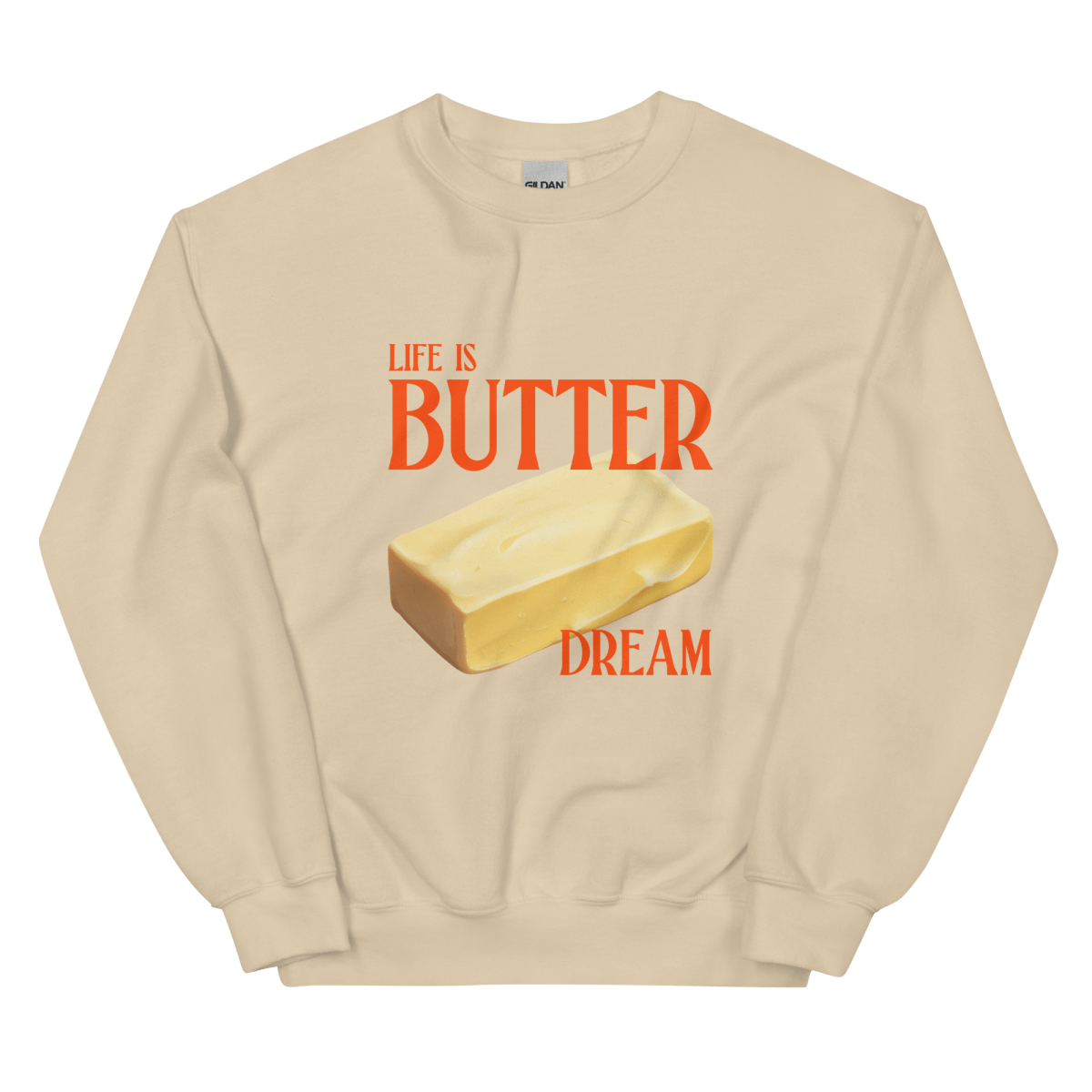 Life is Butter Dream Sweatshirt - Polychrome Goods 🍊