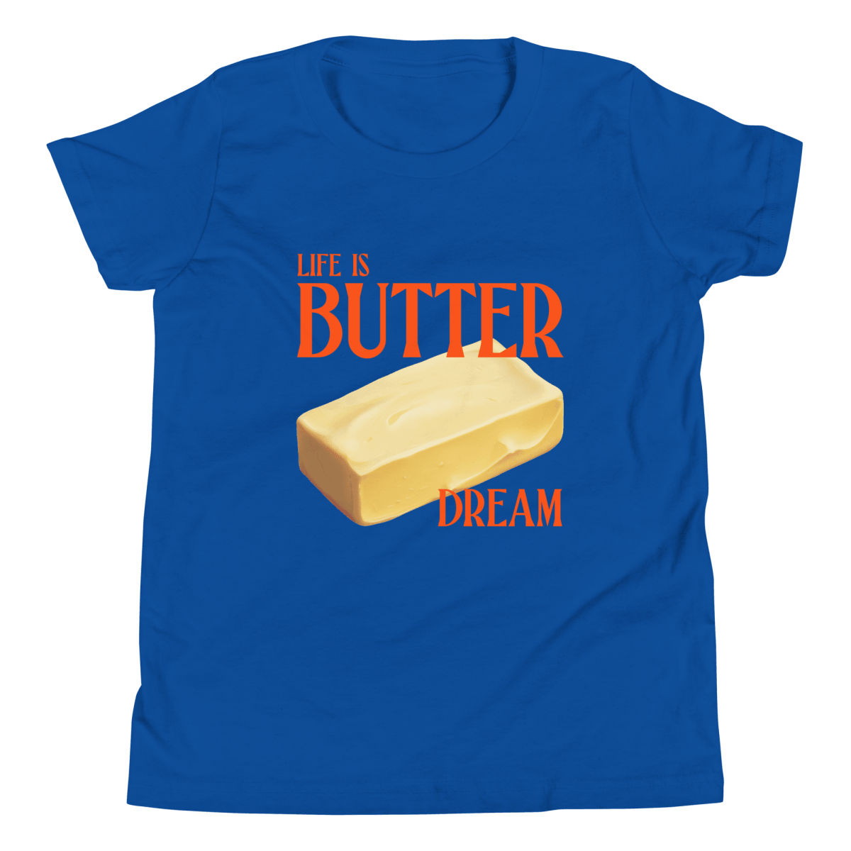 Life Is Butter Dream Youth T-Shirt - Polychrome Goods 🍊