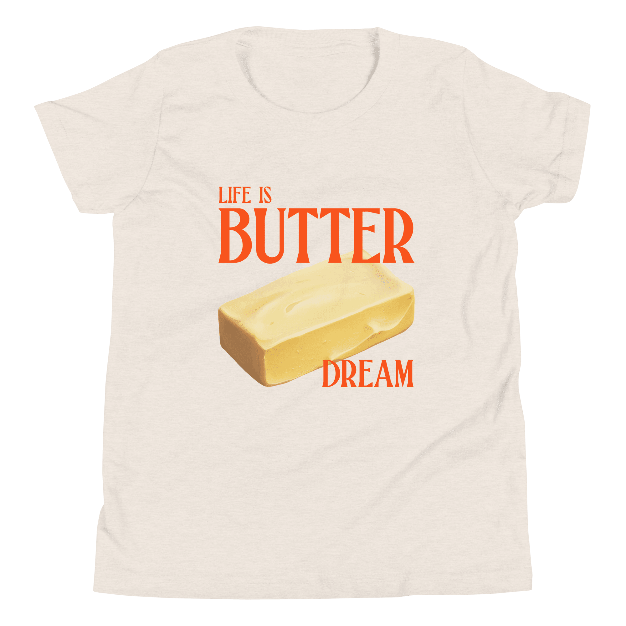 Life Is Butter Dream Youth T-Shirt - Polychrome Goods 🍊