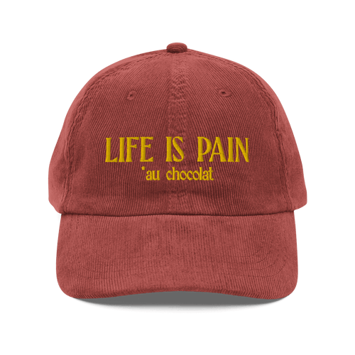 Life is Pain (au chocolat) Embroidered Hat