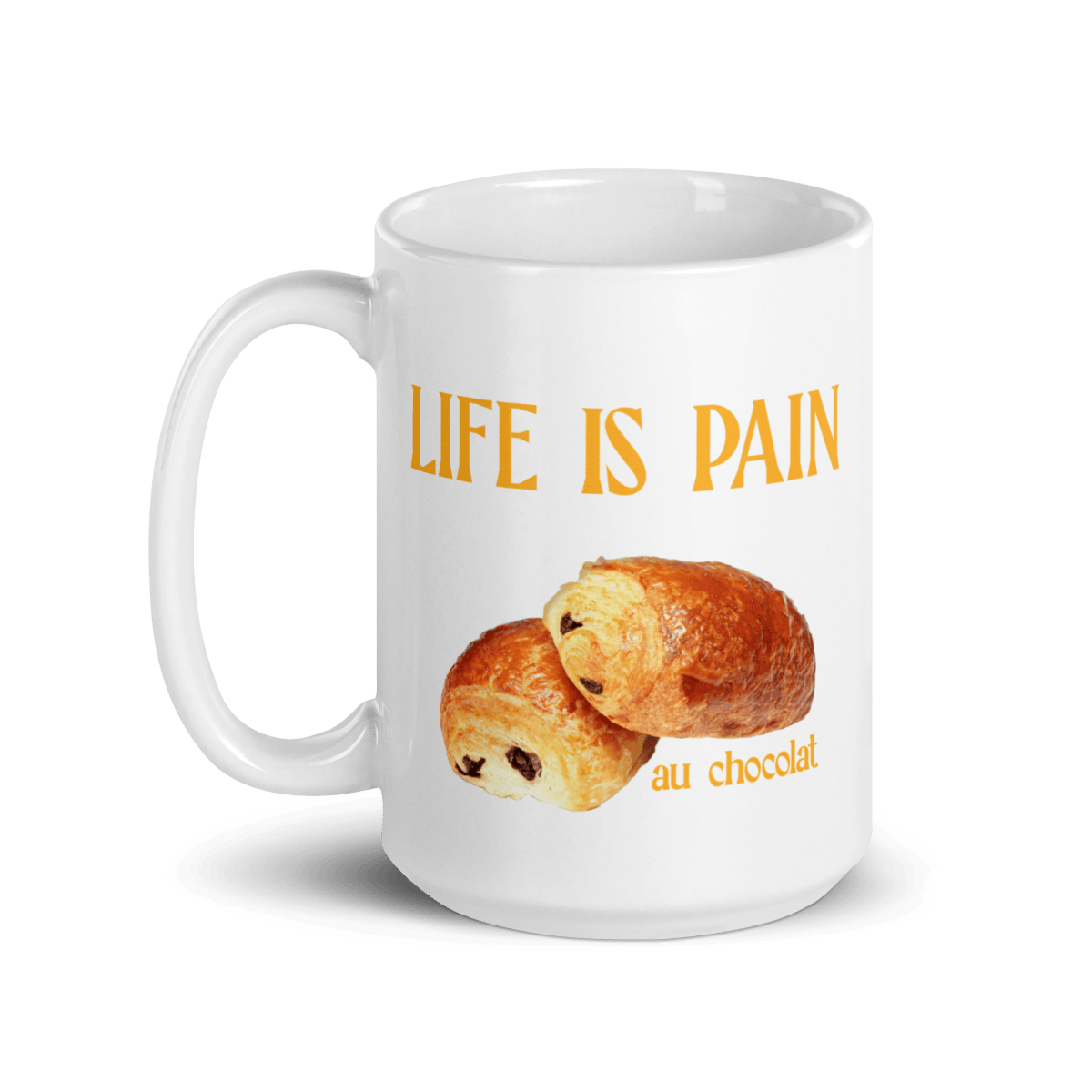 Life is Pain (au chocolat) Mug - Polychrome Goods 🍊