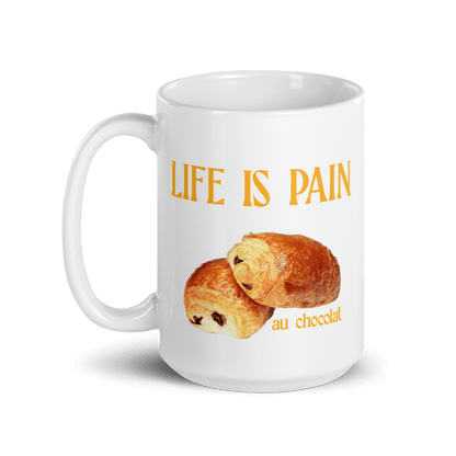 Life is Pain (au chocolat) Mug - Polychrome Goods 🍊