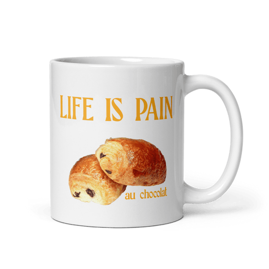 Life is Pain (au chocolat) Mug - Polychrome Goods