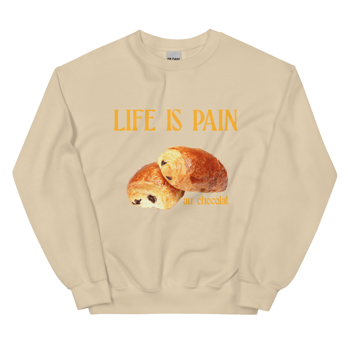 Life is Pain (au chocolat) Sweatshirt 🥐🍫 - Polychrome Goods 🍊