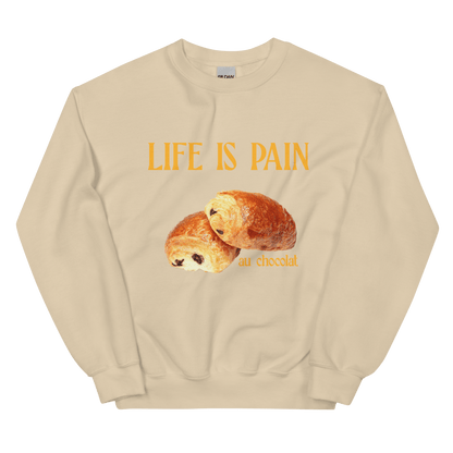 Life is Pain (au chocolat) Sweatshirt 🥐🍫 - Polychrome Goods 🍊