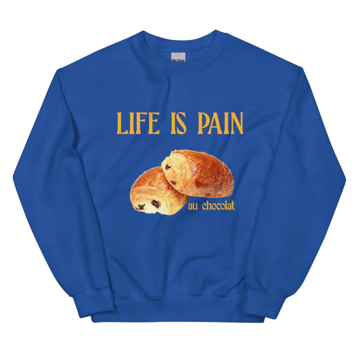 Life is Pain (au chocolat) Sweatshirt 🥐🍫 - Polychrome Goods 🍊