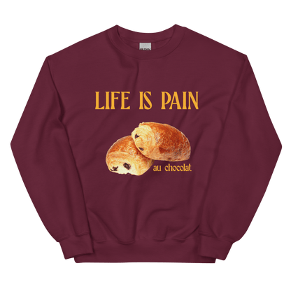 Life is Pain (au chocolat) Sweatshirt 🥐🍫 - Polychrome Goods 🍊