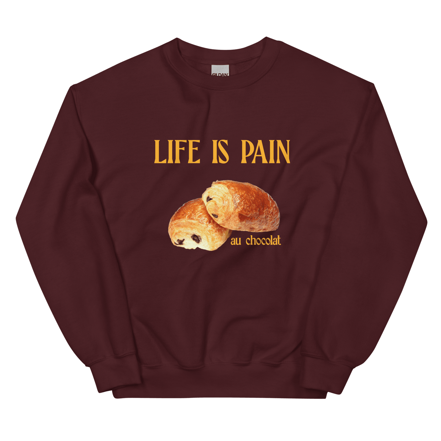 Life is Pain (au chocolat) Sweatshirt - Polychrome Goods 🍊