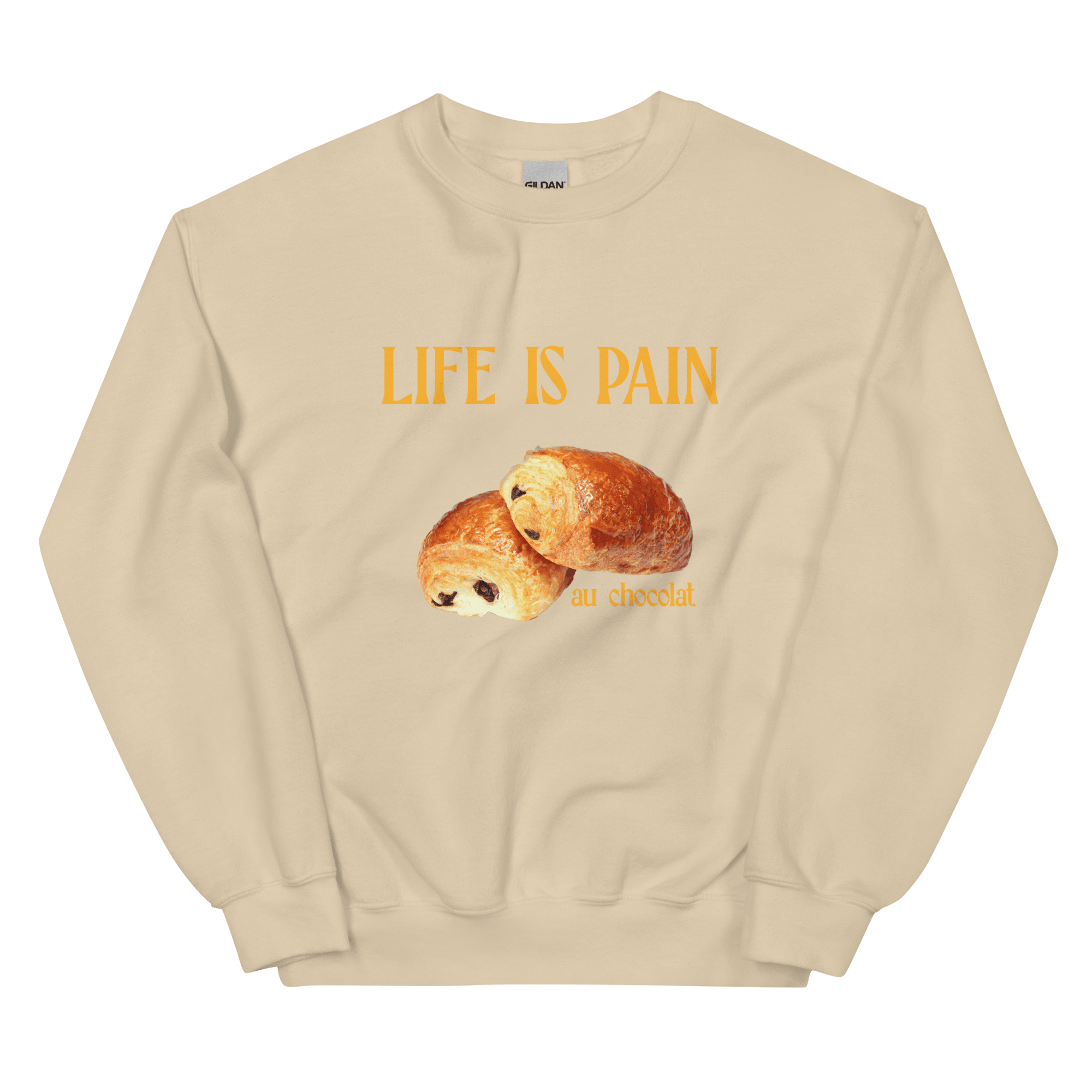 Life is Pain (au chocolat) Sweatshirt - Polychrome Goods 🍊