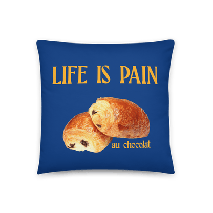 Life is Pain (au chocolat) Throw Pillow - Polychrome Goods 🍊