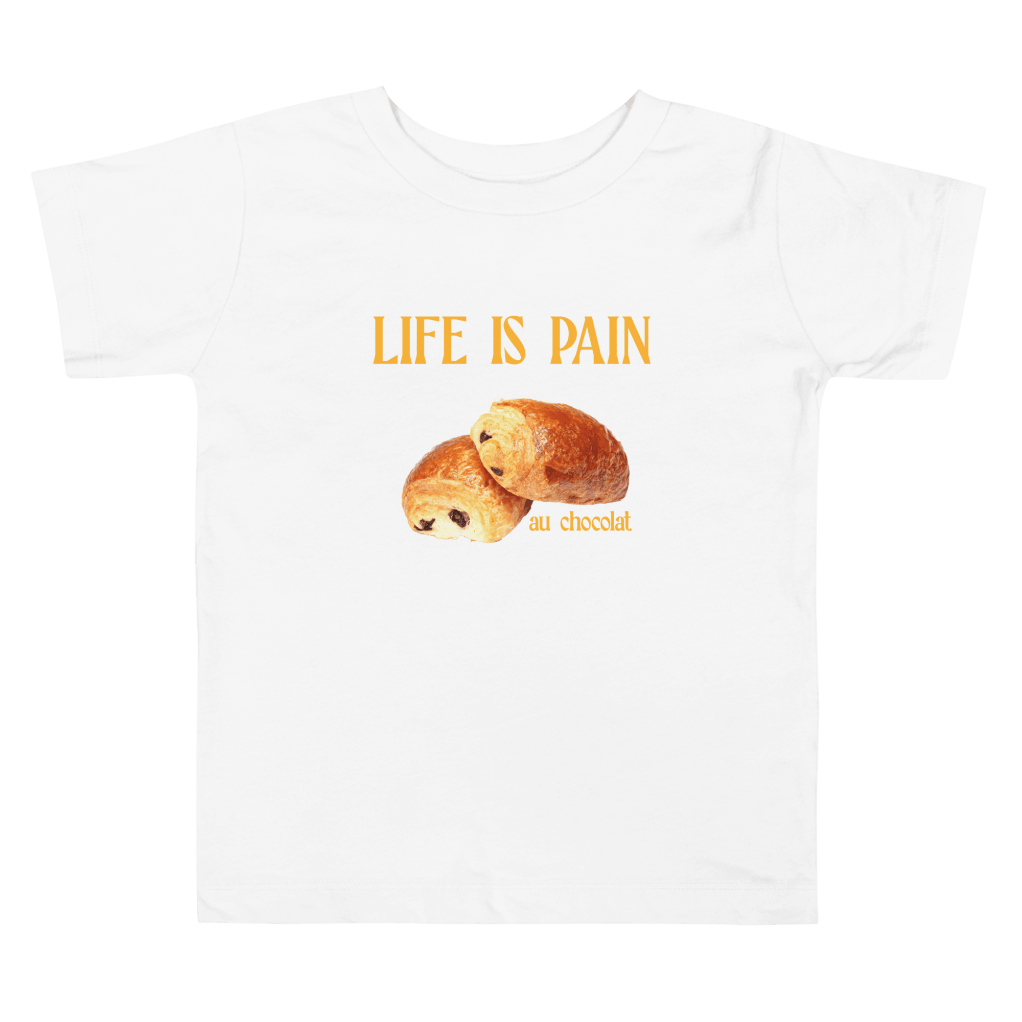 Life Is Pain (au Chocolat)Toddler Short Sleeve Tee - Polychrome Goods 🍊