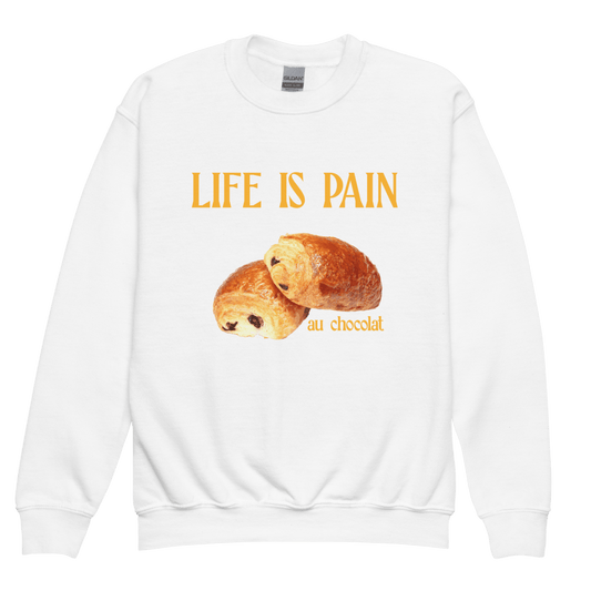 Life is Pain (au chocolat) Youth / Kids Sweatshirt - Polychrome Goods 🍊