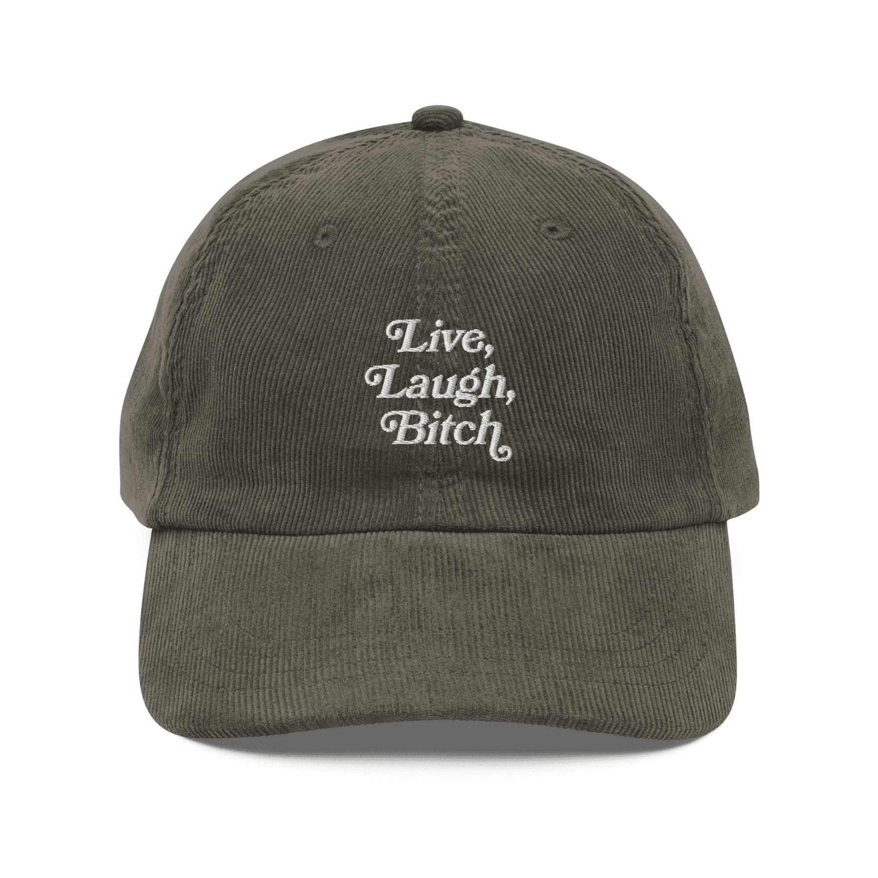 Live, Laugh, Bitch Embroidered Hat - Polychrome Goods
