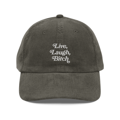 Live, Laugh, Bitch Embroidered Hat - Polychrome Goods