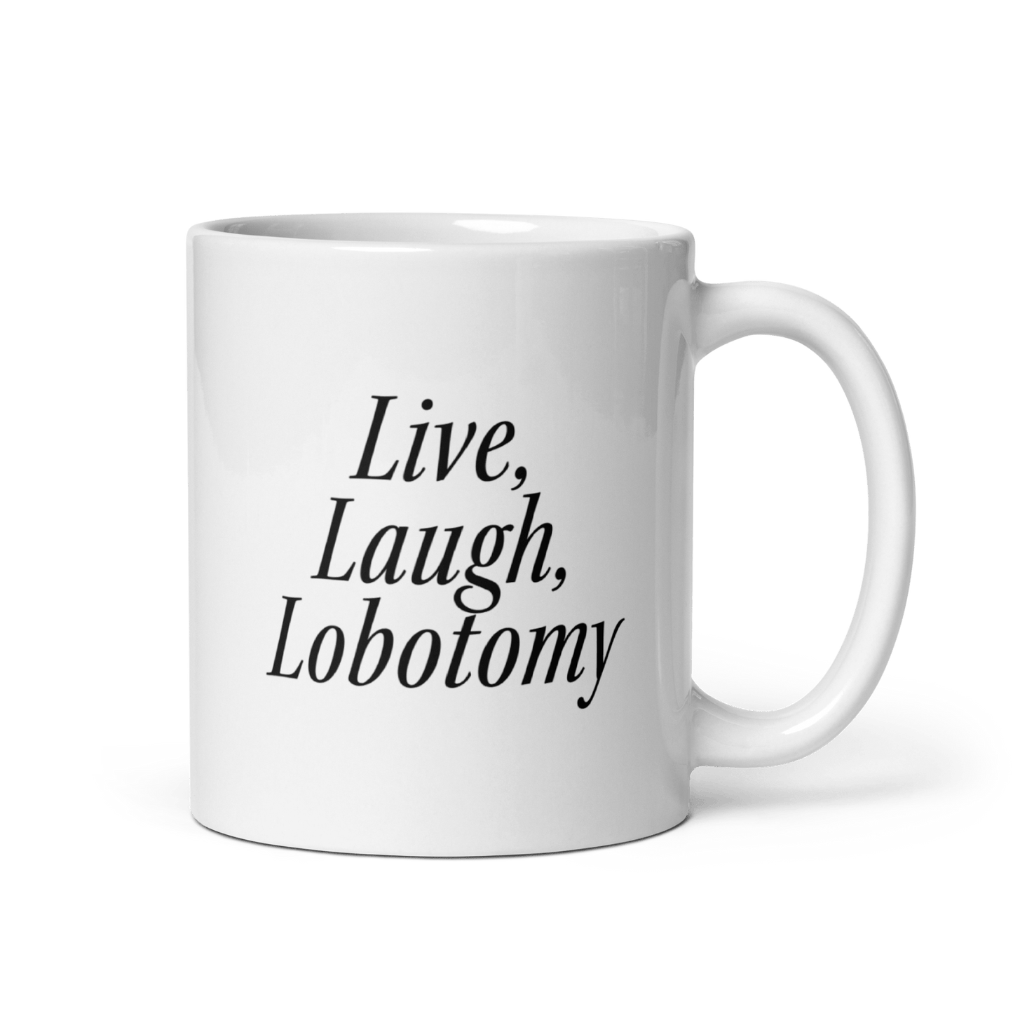 Live, Laugh, Lobotomy Mug - Polychrome Goods
