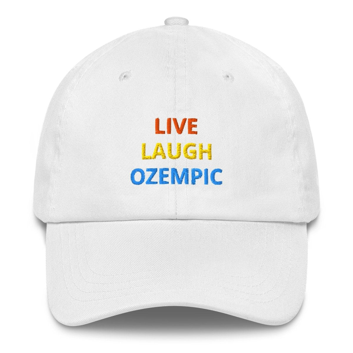 Live, Laugh, Ozempic Embroidered Dad Hat - Polychrome Goods 🍊