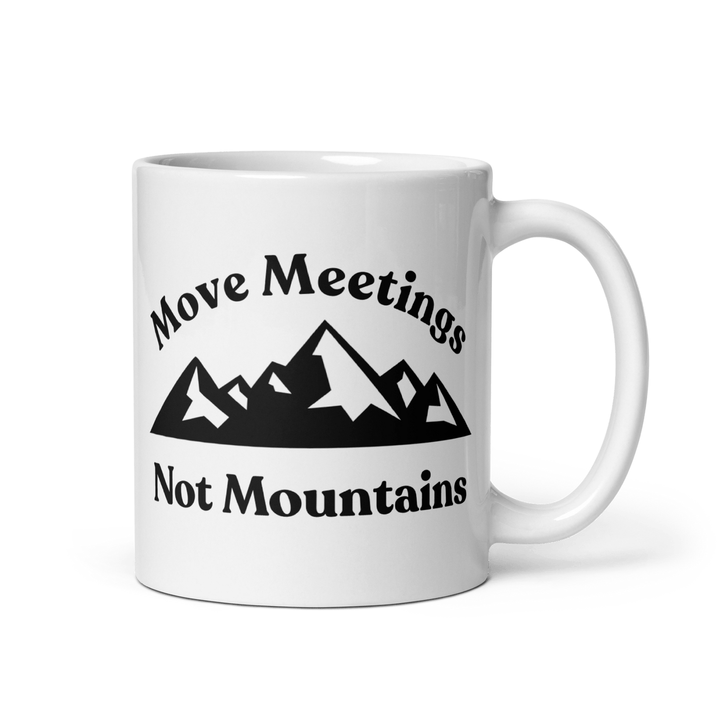 Move Meetings, Not Mountains Mug - Polychrome Goods