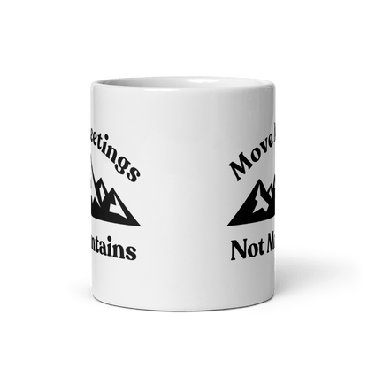 Move Meetings, Not Mountains Mug - Polychrome Goods