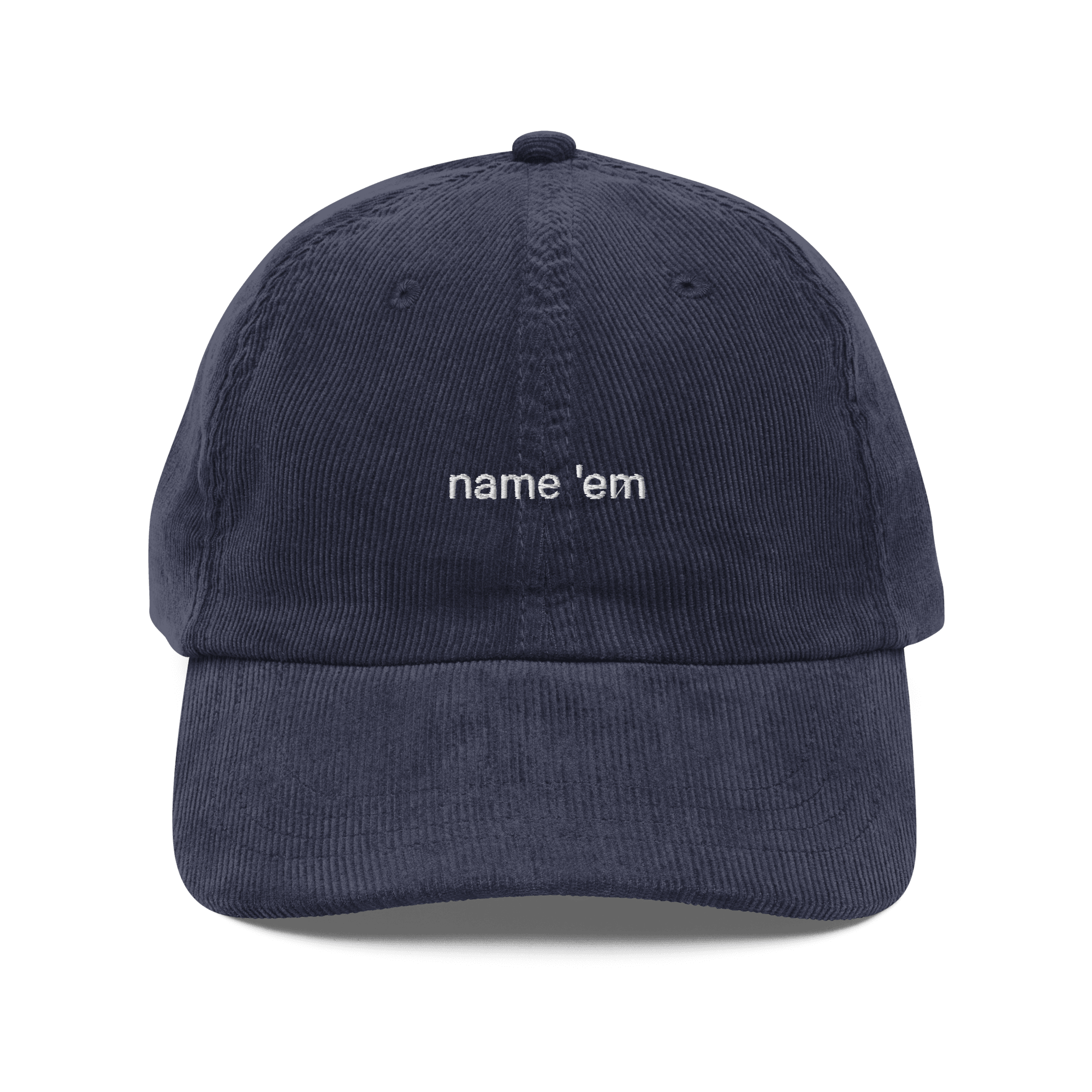 Name 'em Embroidered Corduroy Hat - Polychrome Goods 🍊