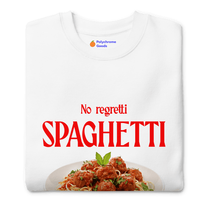 No Regretti Spaghetti 🍝 Sweatshirt - Polychrome Goods 🍊