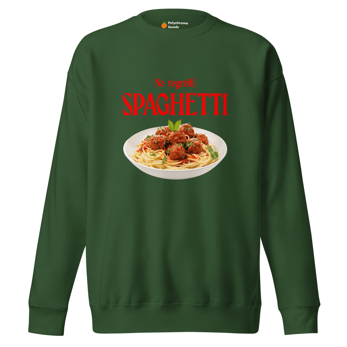 No Regretti Spaghetti 🍝 Sweatshirt - Polychrome Goods 🍊