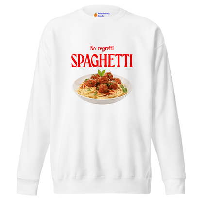 No Regretti Spaghetti 🍝 Sweatshirt - Polychrome Goods 🍊