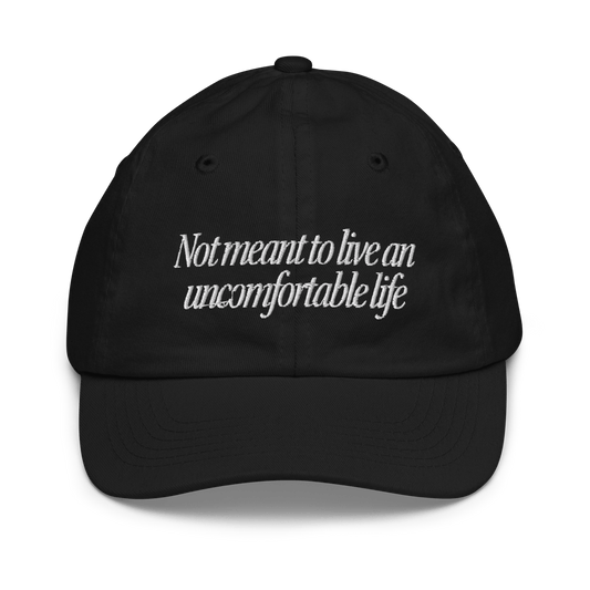 Not Meant To Live an Uncomfortable Life Kids / Youth Hat - Polychrome Goods 🍊