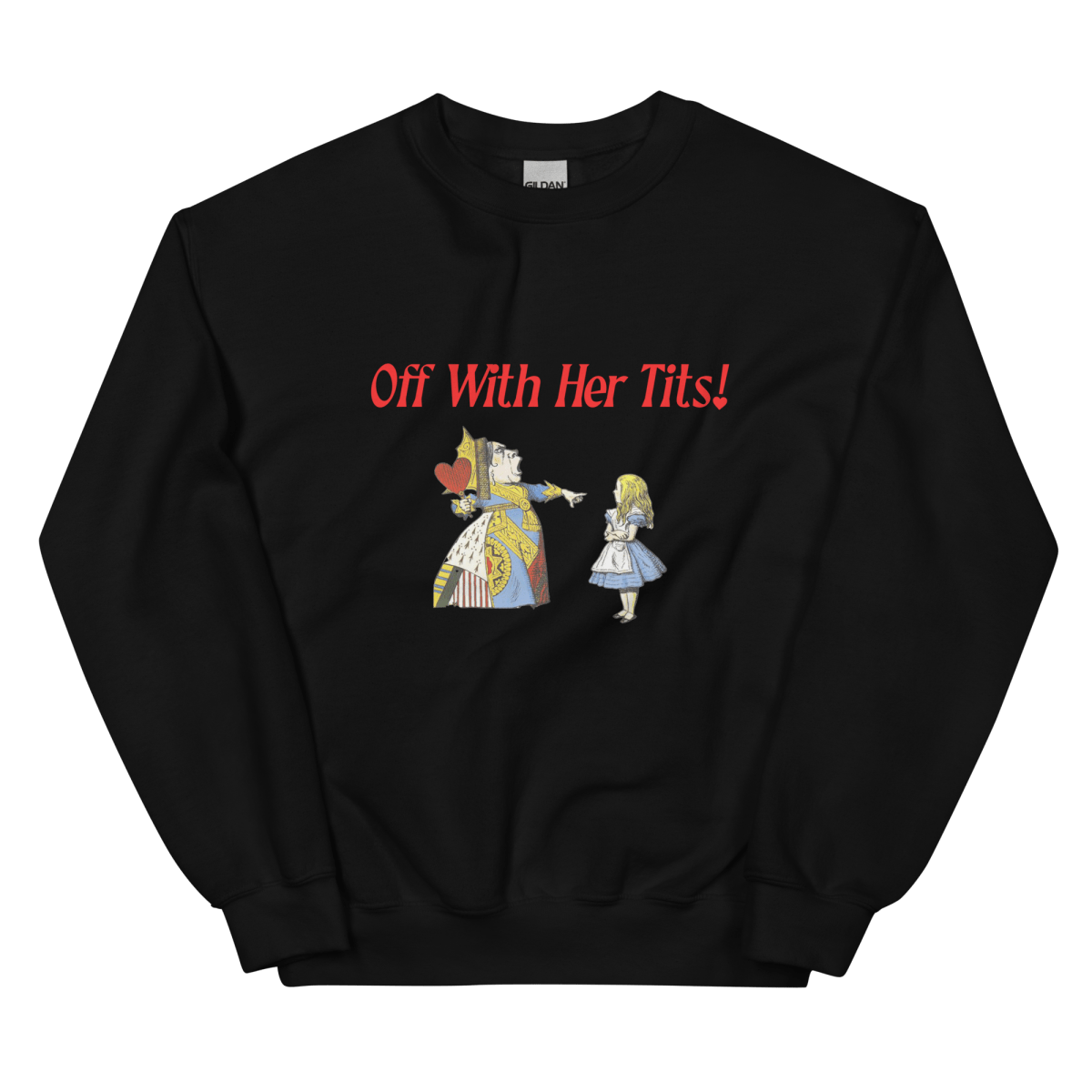 Off with her tits! Sweatshirt - Polychrome Goods 🍊