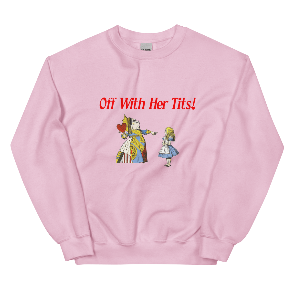 Off with her tits! Sweatshirt - Polychrome Goods 🍊