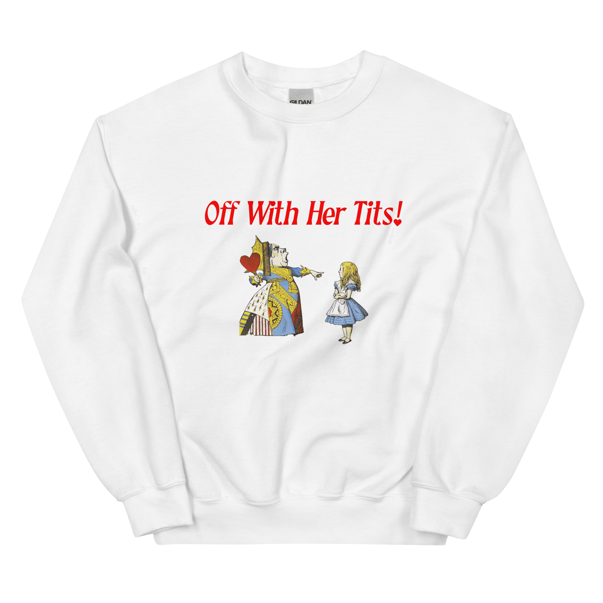 Off with her tits! Sweatshirt - Polychrome Goods 🍊