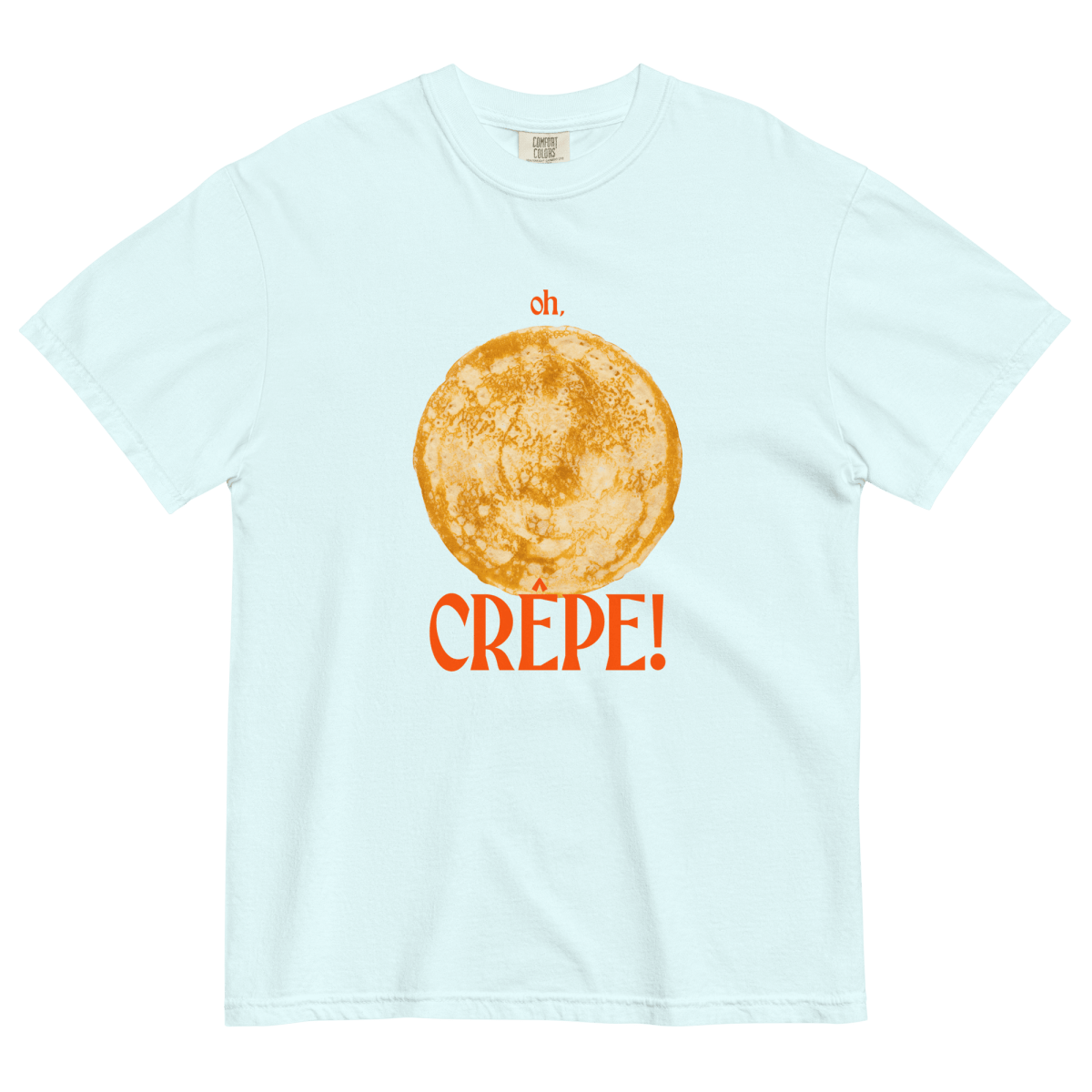 Oh, CREPE! T-shirt - Polychrome Goods 🍊