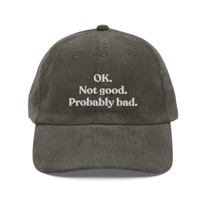 OK. Not Good. Probably Bad Embroidered Corduroy Hat - Polychrome Goods