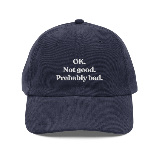 OK. Not Good. Probably Bad Embroidered Corduroy Hat - Polychrome Goods