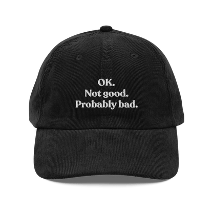 OK. Not Good. Probably Bad Embroidered Corduroy Hat - Polychrome Goods