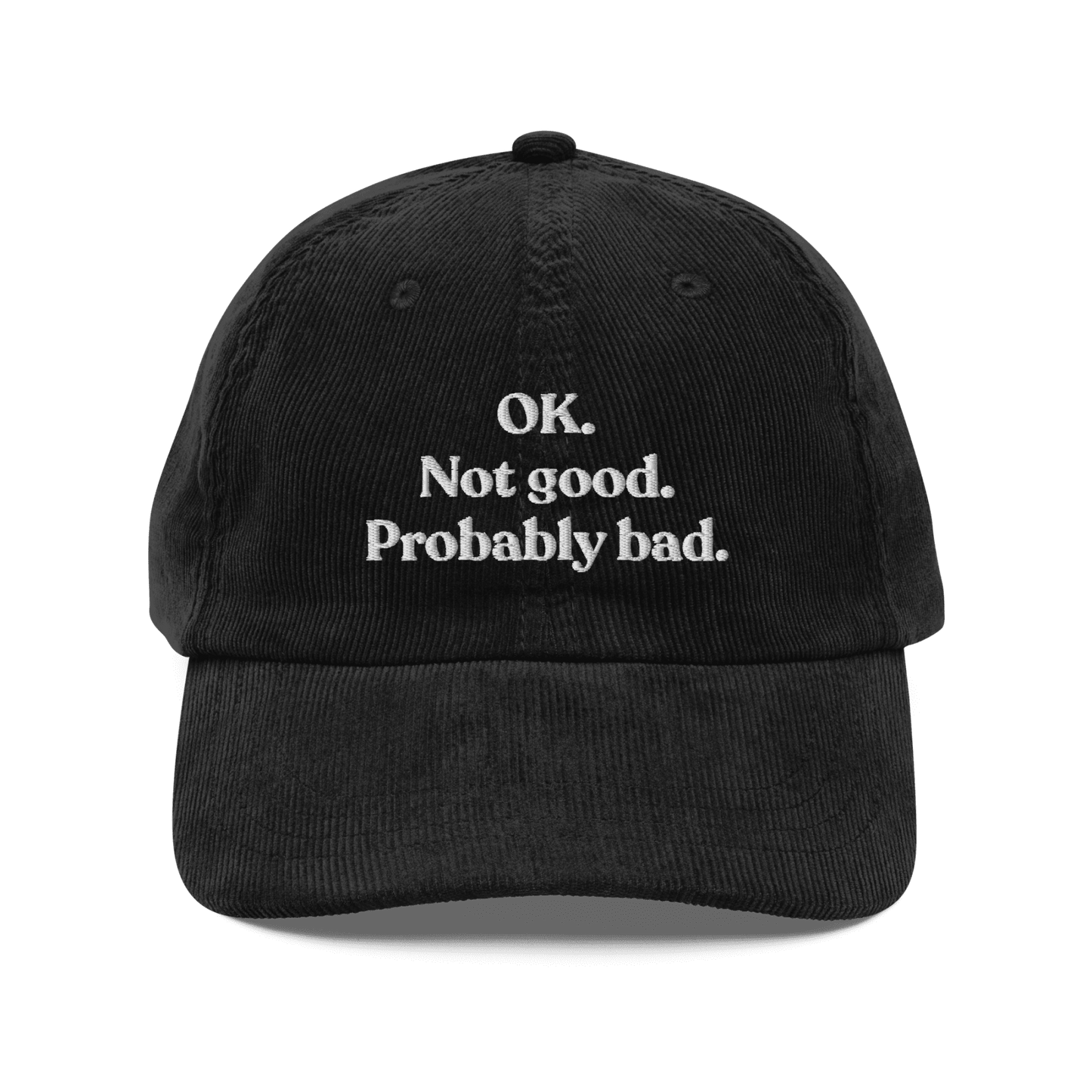 OK. Not Good. Probably Bad Embroidered Corduroy Hat - Polychrome Goods