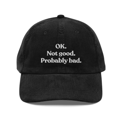 OK. Not Good. Probably Bad Embroidered Corduroy Hat - Polychrome Goods