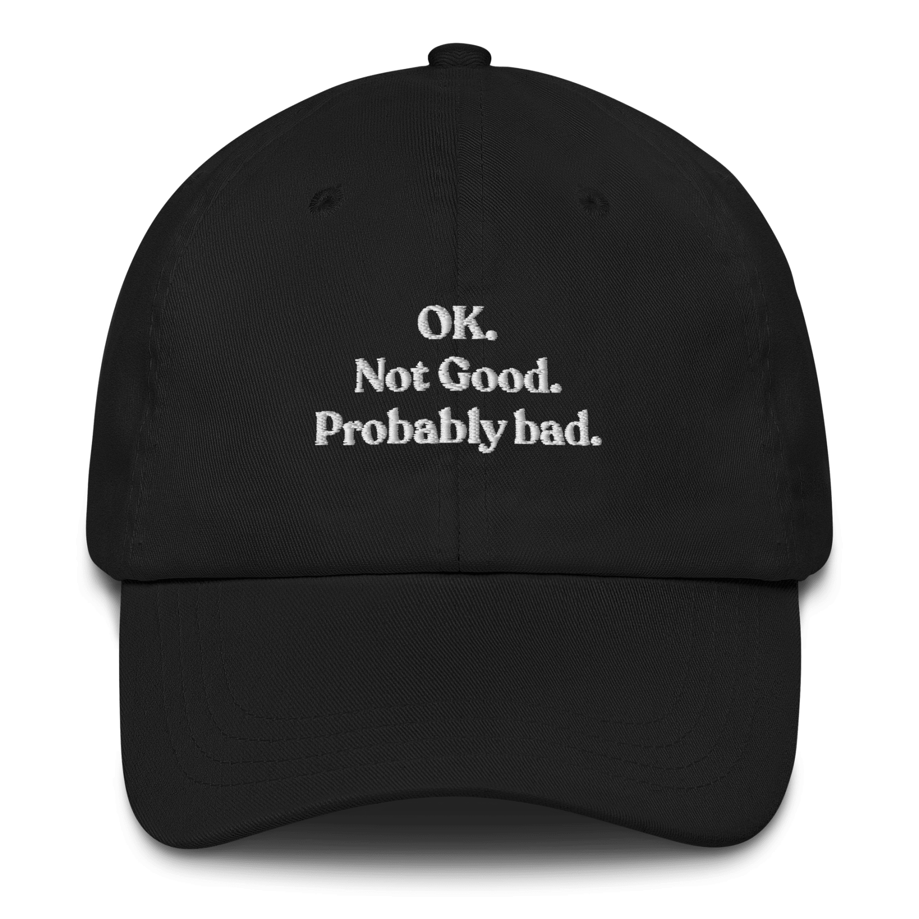 OK. Not Good. Probably Bad Hat - Polychrome Goods
