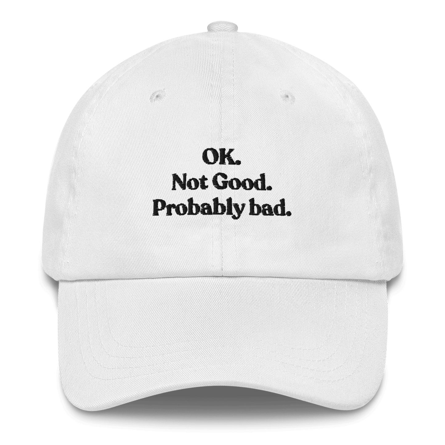 OK. Not Good. Probably Bad Hat - Polychrome Goods