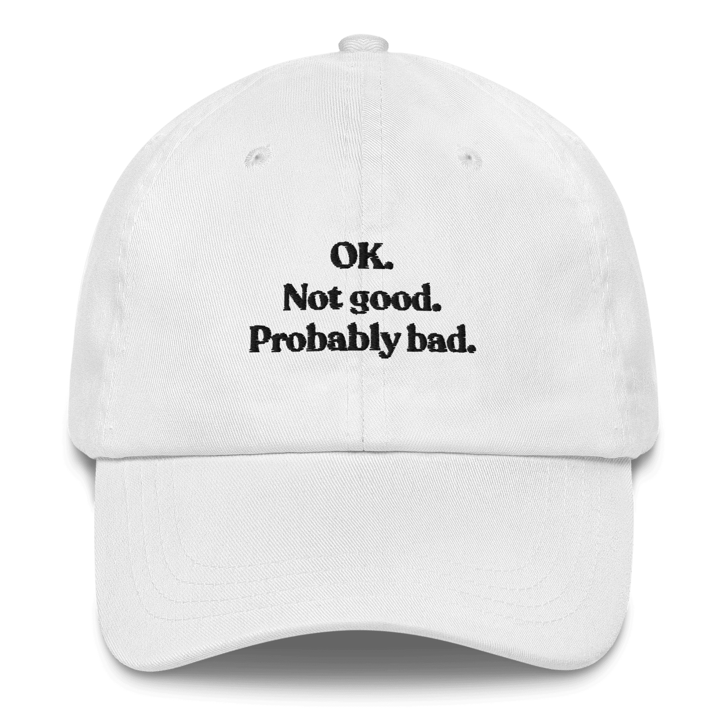 OK. Not Good. Probably Bad Hat - Polychrome Goods