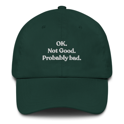 OK. Not Good. Probably Bad Hat - Polychrome Goods