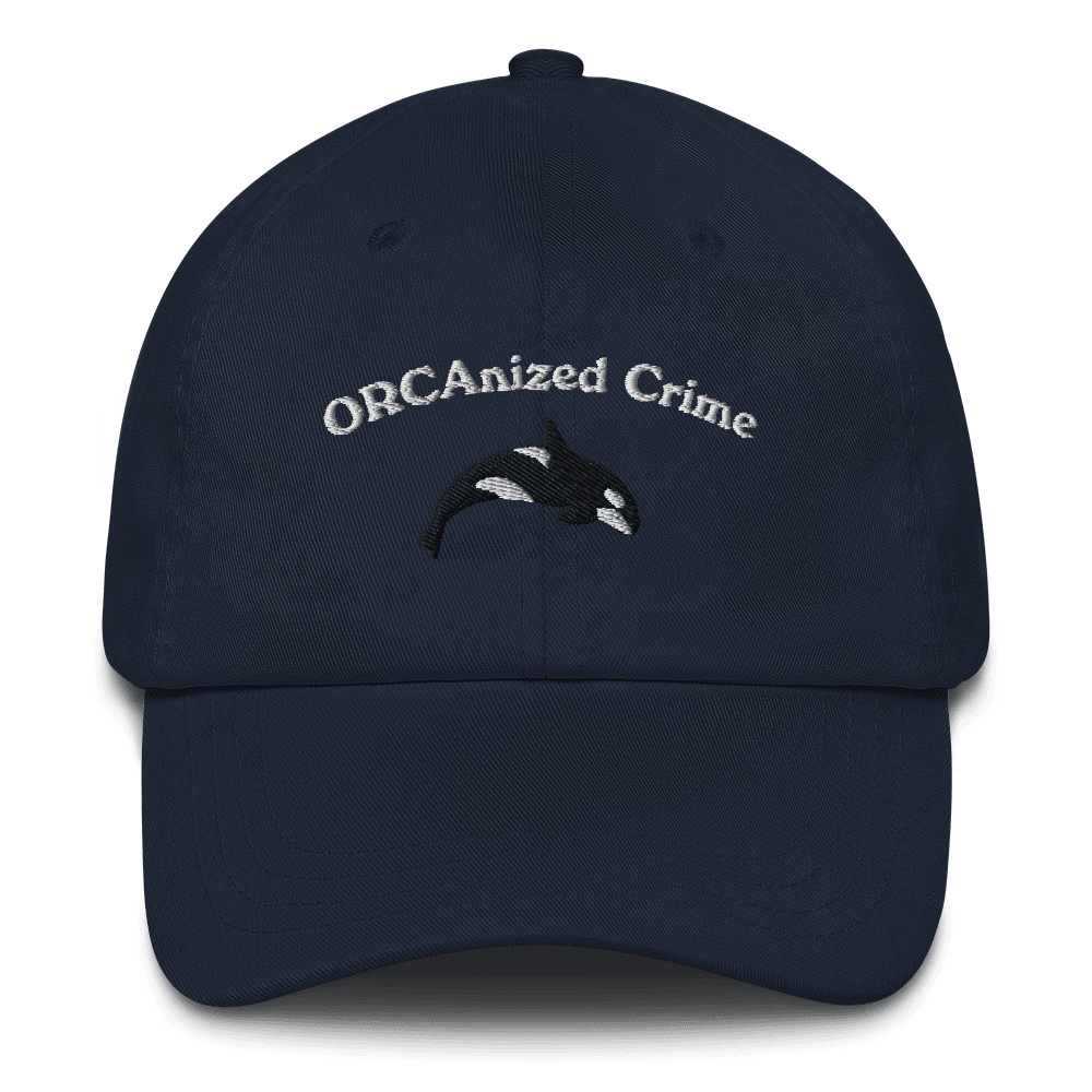 ORCAnized Crime Embroidered Dad Hat - Polychrome Goods 🍊