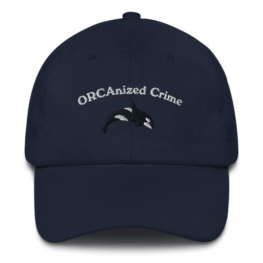 ORCAnized Crime Embroidered Dad Hat - Polychrome Goods 🍊