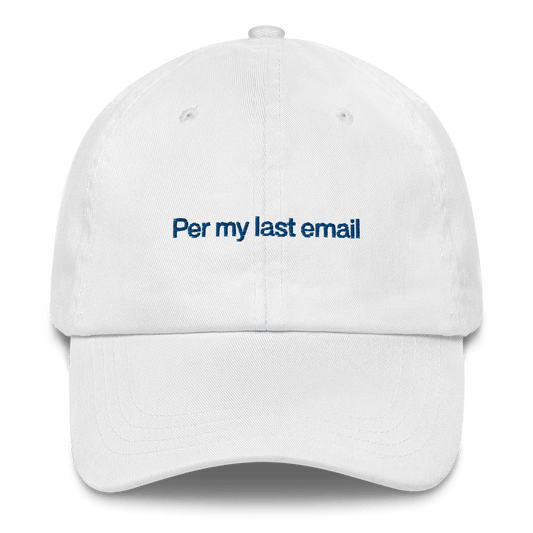 Per my last email Embroidered Hat - Polychrome Goods 🍊