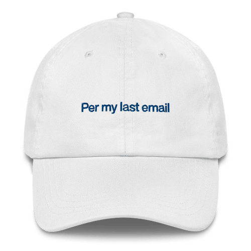 Per my last email Embroidered Hat