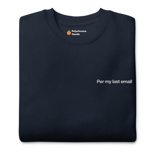 Selon mon dernier e-mail Sweat-shirt brodé