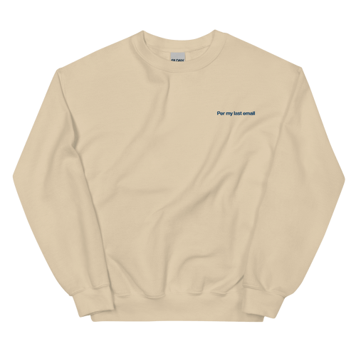 Per my last email Embroidered Sweatshirt
