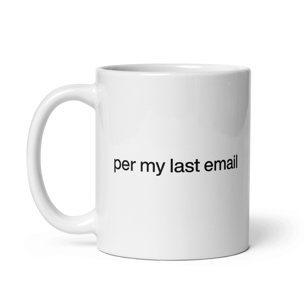 Per my last email Mug - Polychrome Goods 🍊