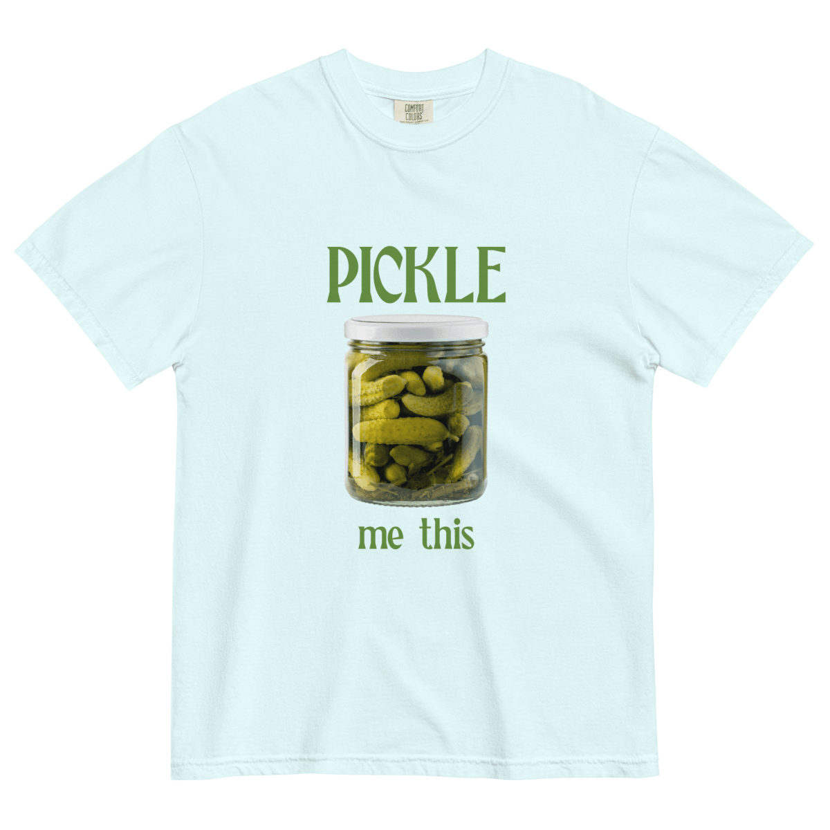 Pickle Me This T-shirt - Polychrome Goods 🍊