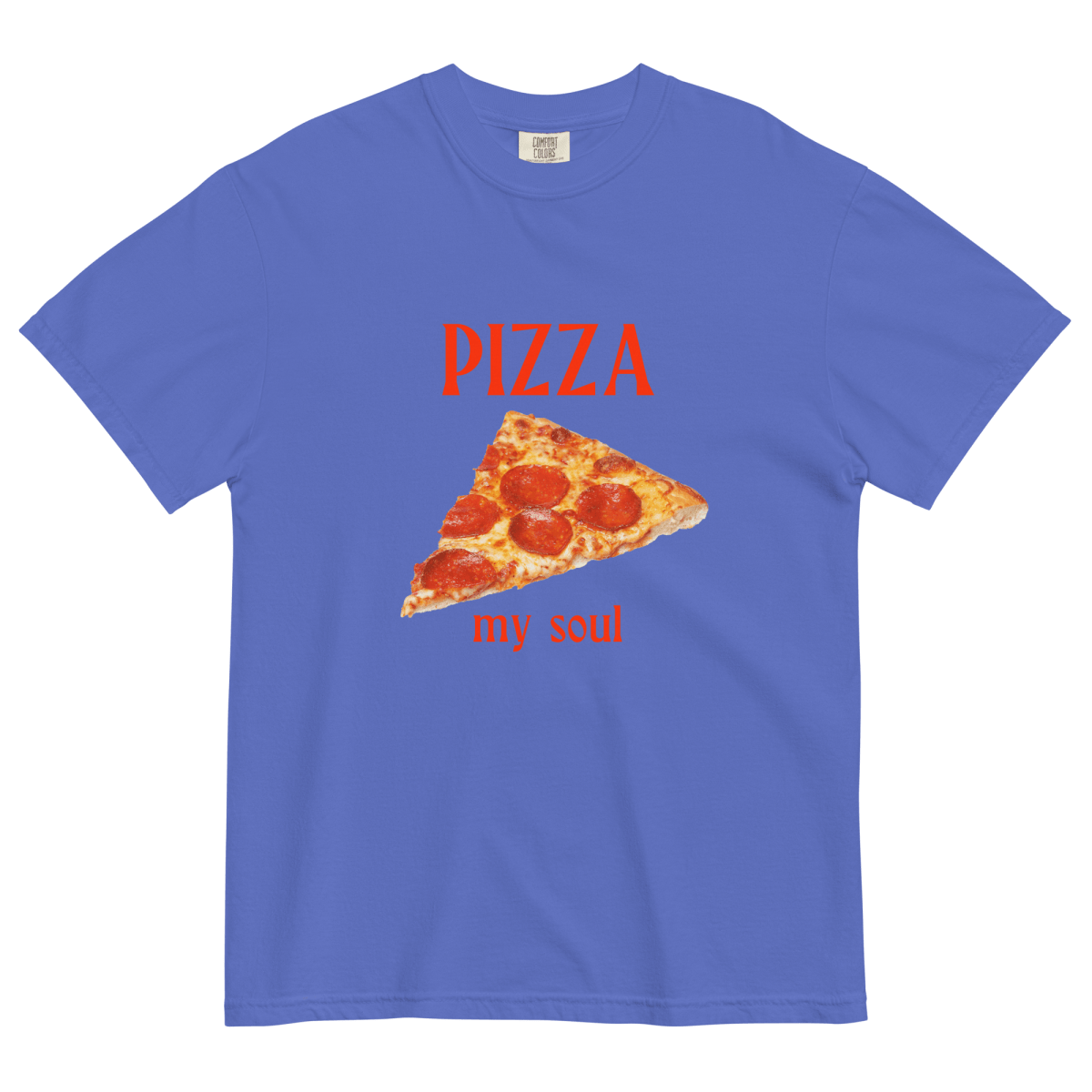 Pizza My Soul Shirt - Polychrome Goods 🍊