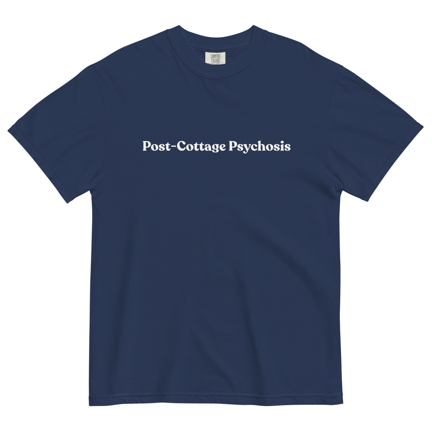 Post - Cottage Psychosis T-Shirt - Polychrome Goods